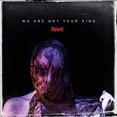  Slipknot – We Are Not Your Kind | MP3 Download