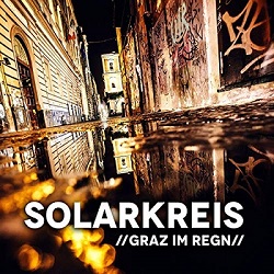  Graz im Regen – der neue Austropophit von Solarkreis